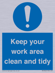 Keep your work area clean and tidy